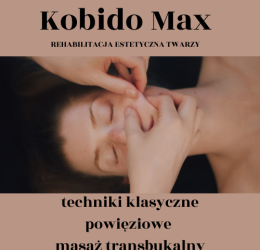 Kobido Max szkolenie z technik klasycznych, powięziowych , masaż transbukalny