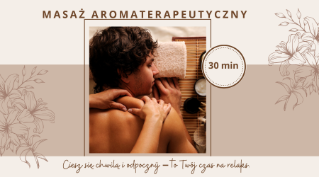 Masaż aromaterapeutyczny 45 min