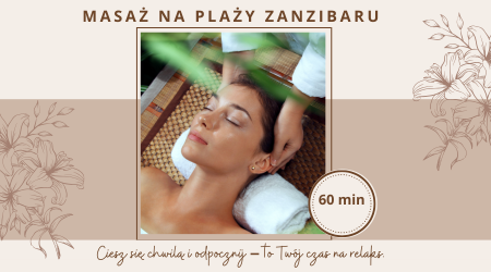 Voucher Na plaży Zanzibaru masaż relaksacyjny 60 min /odbiór osobisty lub wysyłka kurierem